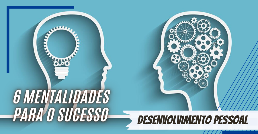 6-Mentlidades-para-o-Sucesso Home